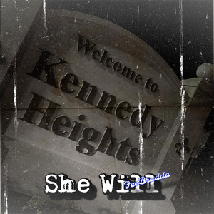 She Will by FeeBrudda