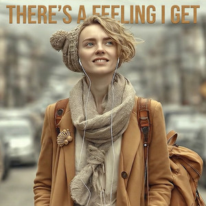 There's A Feeling I Get by Kelly Boesch