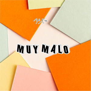Muy Malo by Yixus