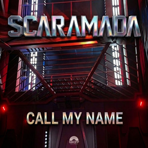 Call My Name by SCARAMADA