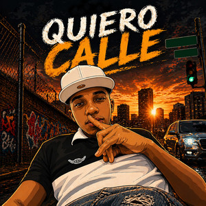 QUIERE CALLE by Yefri Moreta
