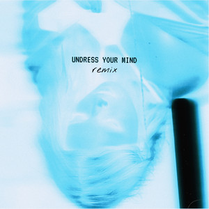 Undress Your Mind - cypress Remix by May Zoean, cypress