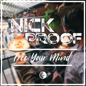 Free Your Mind by Nick Proof