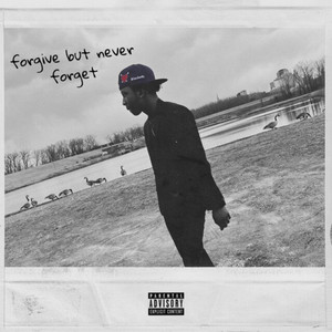 Обкладинка: Forgive But Never Forget