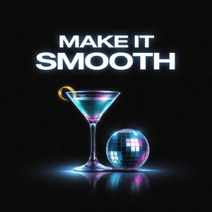Make It Smooth.m4a
