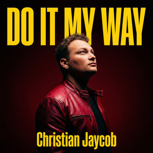 Do It My Way by Christian Jaycob