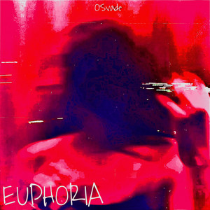 O’Svade — EUPHORIA