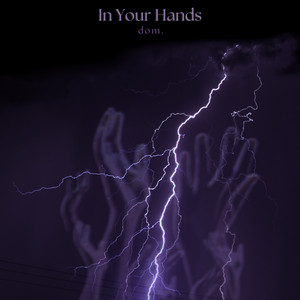 In Your Hands