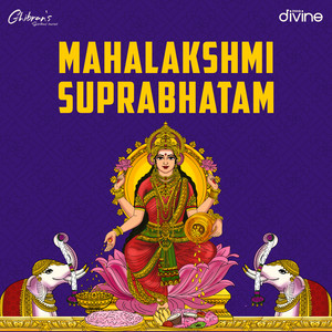 Mahalakshmi Suprabhatam (From "Ghibran's Spiritual Series")