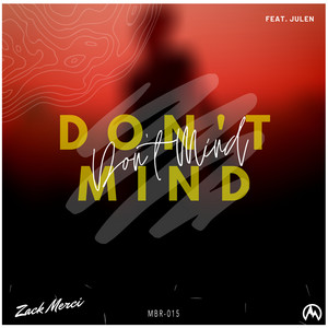 Don't Mind by Zack Merci, Julen