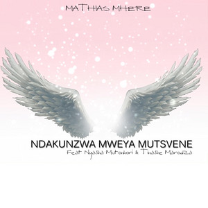 Mathias Mhere - Ndakunzwa Mweya Mutsvene