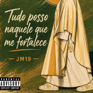 Tudo Posso Naquele Que Me Fortalece by JM19