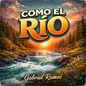 COMO EL RÍO by Gabriel ramos