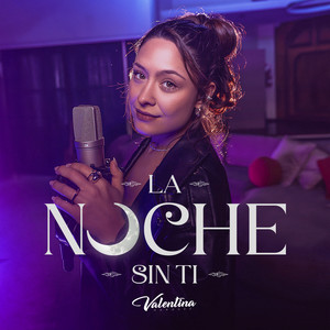 La Noche Sin Ti by Valentina Marquez