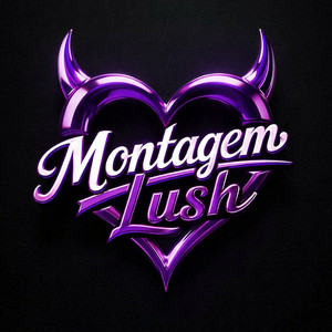 Montagem Lush - Ultra Slowed by Staik