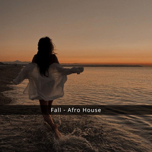 Fall - Afro House by TR3N TEN