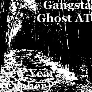 Gangsta Ghost AT — New Year (Cypher)