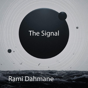The Signal by Rami Dahmane