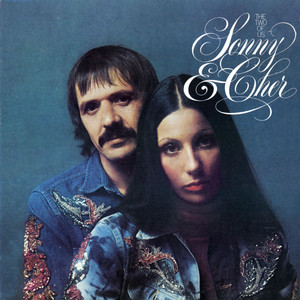 Baby Don't Go by Sonny & Cher