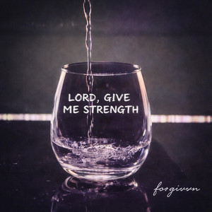 Lord, give me strength by forgivvn