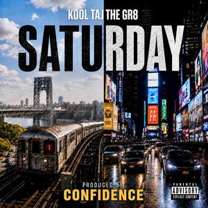 Saturday by Kool Taj The Gr8