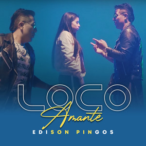 Edison Pingos - Loco Amante