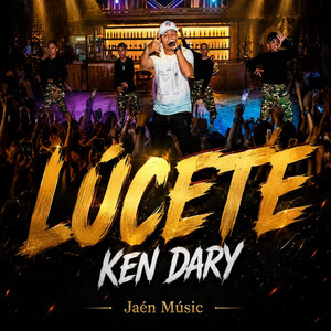 Lúcete (Version Dj) by Ken Dary
