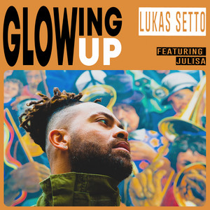 Glowing Up by Lukas Setto, Julisa