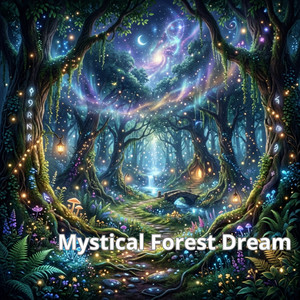Mystical Forest Dream by Sweet Dream