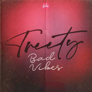 Bad Vibes by Treety