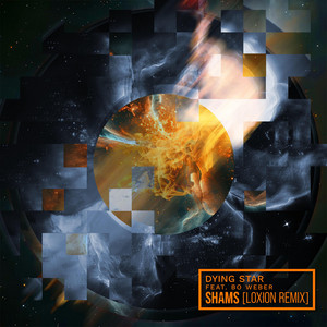 Dying Star - Loxion Remix by shams, Bo Weber, Loxion