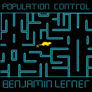 POPULATION CONTROL by Benjamin Lerner