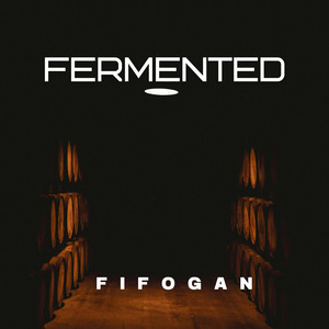 Fermented by Fifogan