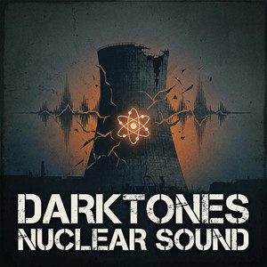 Nuclear Sound - Radio Edit by Darktones