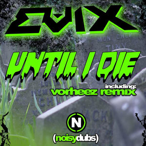 Until I Die by Evix