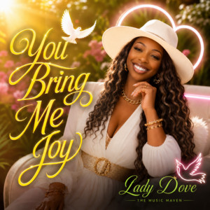 You Bring Me Joy by Lady Dove