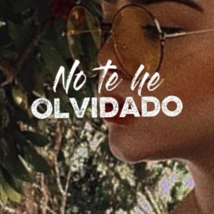 No Te He Olvidado by Faster Luf