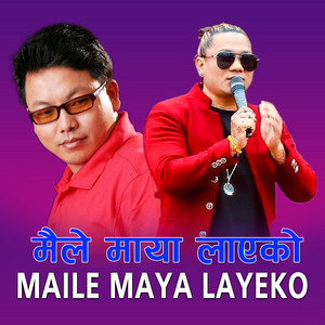 Sanjeev Singh Rana - Maile Maya Layeko