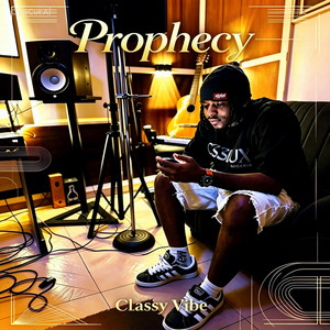 Prophecy by classy vibe