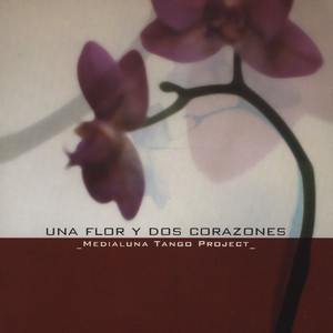 Una flor y dos corazones by Medialuna Tango Project