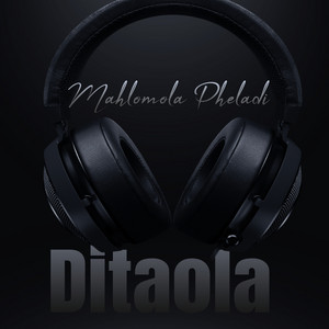 Ditaola by Mahlomola Pheladi