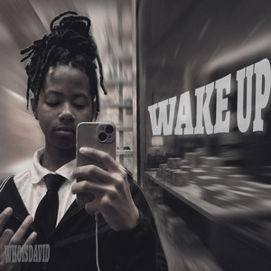 Wake Up by Whoisdavid