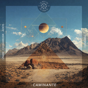 Caminante - Dandara Remix by ÜNAM, Cassiamusik, aDios, Dandara, The Magic Sun
