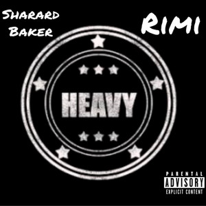 Heavy by Sharard Baker, Rimi