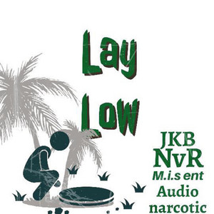 Lay Low