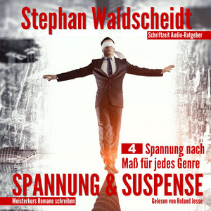 Spannung & Suspense (Teil 4: Spannung nach Maß für jedes Genre)