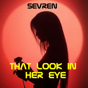 That Look In Her Eye by Sevren