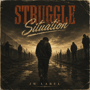 Struggle situation by JW label