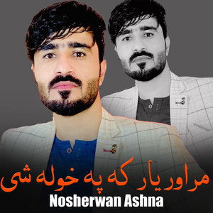 Nosherwan Ashna - Pa Akhtar Razi Janan