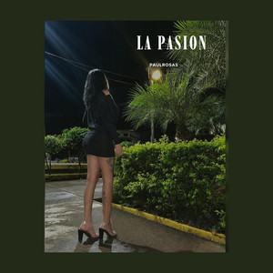 LA PASION by PAULROSAS